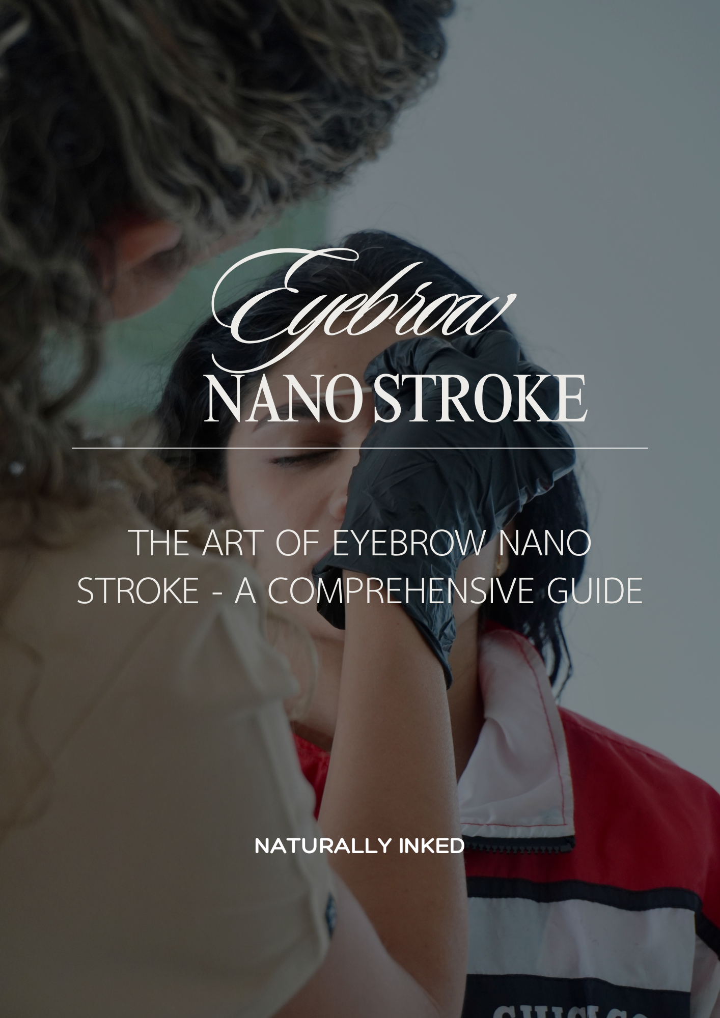 The Art of Eyebrow Nano Stroke: A Comprehensive Guide – eBook